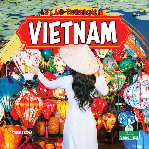 Life and Traditions in Vietnam by Arthur Yazdani, 9781039891050