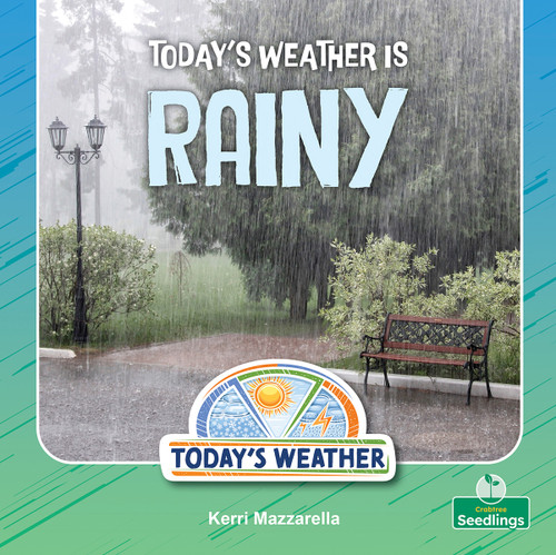 Today's Weather Is Rainy by Kerri Mazzarella, 9781039892927