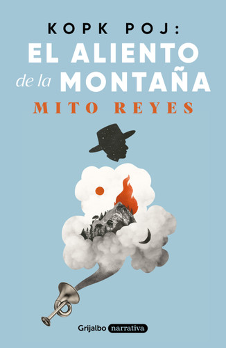 Kopk poj: el aliento de la montaña / Kopk poj: The Breath of the Mountain (Spanish Edition) by Mito Reyes, 9786073876742