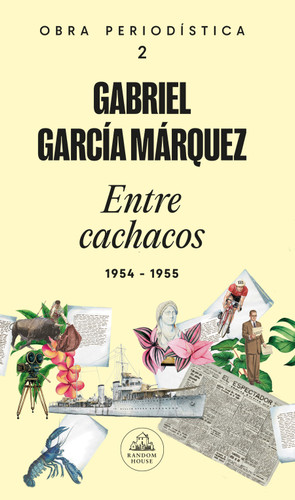 Entre cachacos / Among the Cachacos (Spanish Edition) by Gabriel García Márquez, 9789588894164