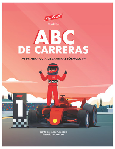 ABC de Carreras (Mi Primera Guia de Carreras Formula 1) (Spanish Edition) by Andy Amendola, Wei Ren, 9798885900027