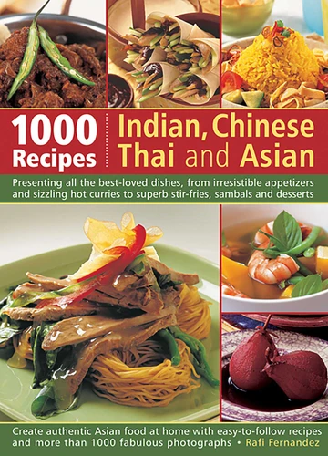 1000 Recipes: Indian, Chinese, Thai and Asian by Rafi Fernandez, 9781781460689