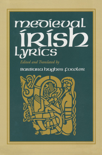 Medieval Irish Lyrics by Barbara Hughes Fowler, 9780268034573