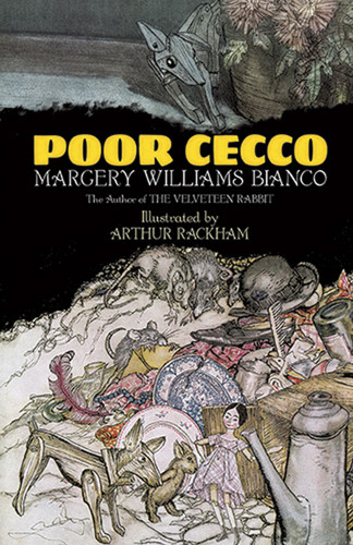 Poor Cecco by Margery Williams Bianco, Arthur Rackham, 9780486492261