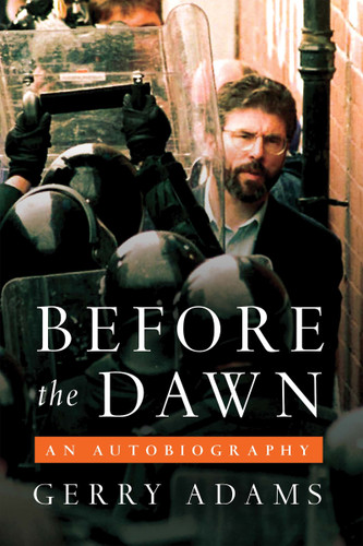 Before the Dawn (An Autobiography) by Gerry Adams, 9780268103781