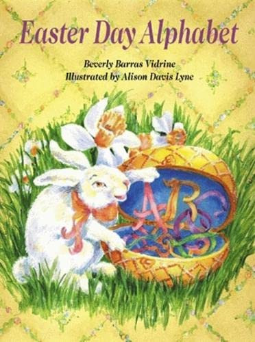 Easter Day Alphabet by Beverly Vidrine, 9781589800762