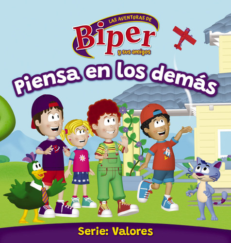 Biper y sus amigos: Piensa en los demás (Spanish Edition) by Biper y sus amigos, Vida, 9780829775624