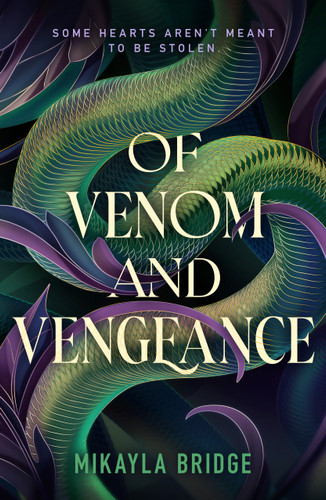Of Venom and Vengeance by Mikayla Bridge, 9780374396725