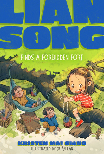 Lian Song Finds a Forbidden Fort by Kristen Mai Giang, Xuân Lan, 9780374394172