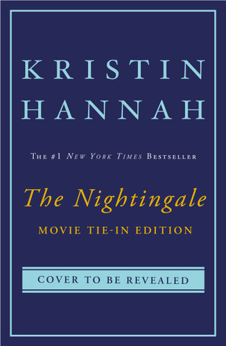 The Nightingale (A Novel) by Kristin Hannah, 9781250495976