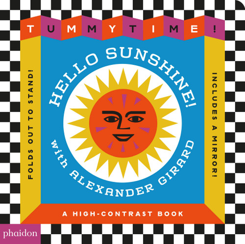 Hello Sunshine! (Tummy Time with Alexander Girard) by Alexander Kori Girard, Phaidon Editors, 9781837292301