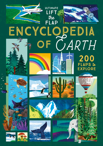 Ultimate Lift the Flap Encyclopedia of the Earth (200 Flaps to Explore) by Ruth Martin, Xuan Le, 9798890942210