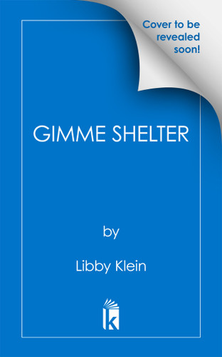 Gimme Shelter by Libby Klein, 9781496748591