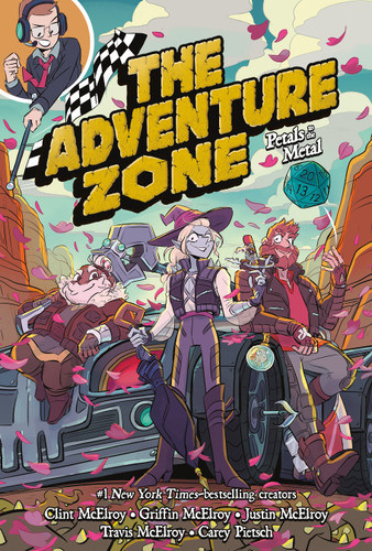 The Adventure Zone: Petals to the Metal by Clint McElroy, Carey Pietsch, Griffin McElroy, Travis McElroy, Justin McElroy, Carey Pietsch, 9781250232632