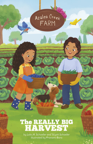 The Really Big Harvest by Lola M. Schaefer, Wyatt Schaefer, Pranami Bora, 9798875309717