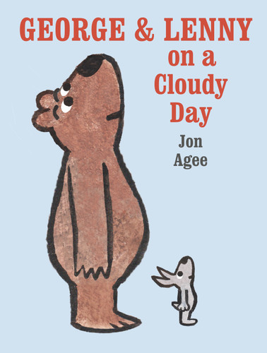 George & Lenny on a Cloudy Day by Jon Agee, Jon Agee, 9798217112463