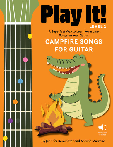 Play It! Campfire Songs for Guitar (A Superfast Way to Learn Awesome Songs on Your Guitar) by Jennifer Kemmeter, Antimo Marrone, 9781513142265