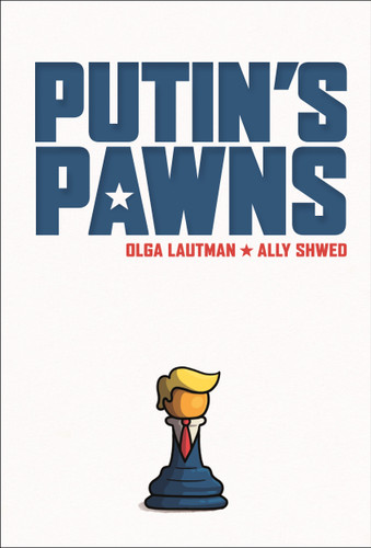 Putin's Pawns by Olga Lautman, Ally Shwed, 9781250796547
