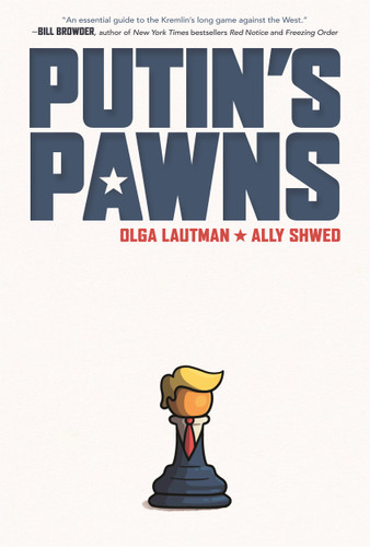 Putin's Pawns by Olga Lautman, Ally Shwed, 9781250796547