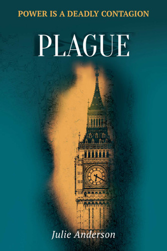 Plague (Bk1 of the Whitehall Thrillers) by Julie  Anderson, 9781910461464