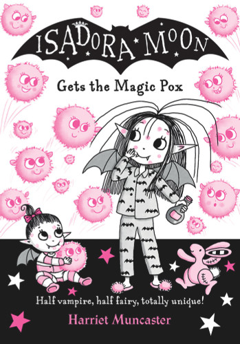 Isadora Moon Gets The Magic Pox by Harriet Muncaster, 9780192773562