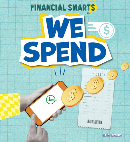 We Spend by Eric Braun, 9798330930142