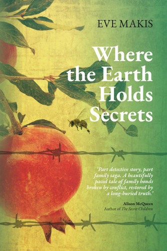 Where the Earth Holds Secrets by Eve Makis, 9781910461884