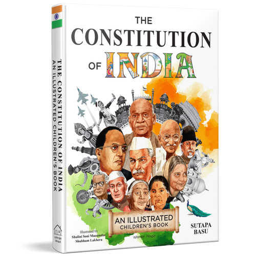 The Constitution of India - An Illustrated Children's Book by Shubham Lakher, Shalini Soni Mazumdar, Sutapa Basu, 9789362148179