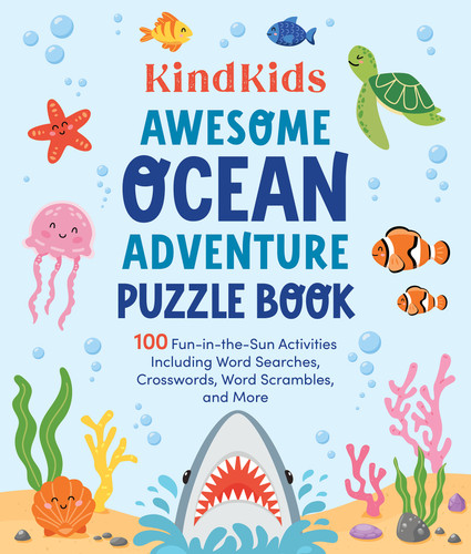 KindKids Awesome Ocean Adventure Puzzle Book (100 Fun-in-the-Sun Activities Including Word Searches, Crosswords, Word Scrambles, and More) by Better Day Books, 9780764372988