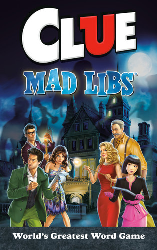 Clue Mad Libs (World's Greatest Word Game) by Lindsay Seim, Mad Libs, 9780593222089