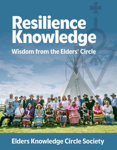 Resilience Knowledge (Wisdom From the Elders' Circle) by Elders Knowledge Circle, 9781774921937