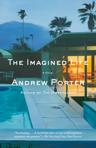 The Imagined Life (A Novel) by Andrew Porter, 9780593686416