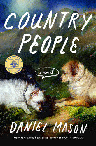 Country People (A Novel) by Daniel Mason, 9798217197453
