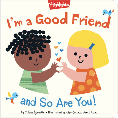 I'm a Good Friend and So Are You! by Eileen Spinelli, Ekaterina Trukhan, 9781639626168