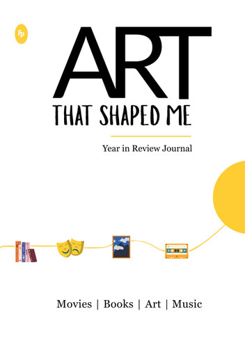 Art That Shaped Me (Year in Review Journal) by Sanvari, 9789370890794