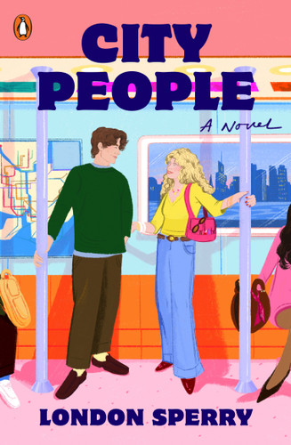 City People (A Novel) by London Sperry, 9780143139232