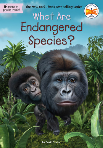What Are Endangered Species? by David Stabler, Who HQ, Dede Putra, 9798217246021