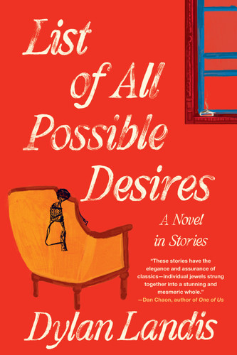 List of All Possible Desires by Dylan Landis, 9781641299046