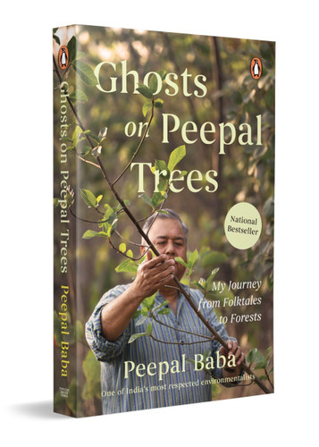 Ghosts on Peepal Trees (My Journey From Folktales to Forests) by Peepal Baba, 9780143476702