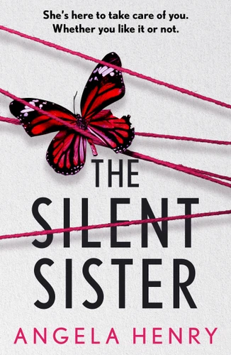 The Silent Sister by Angela Henry, 9781805087359