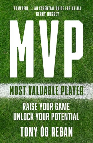 MVP (Raise Your Game. Unlock Your Potential) by Tony Óg Regan, 9781399732796