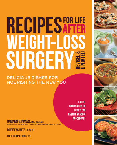 Recipes for Life After Weight-Loss Surgery, Revised and Updated by Margaret Furtado, Lynette Schultz, 9781592334964