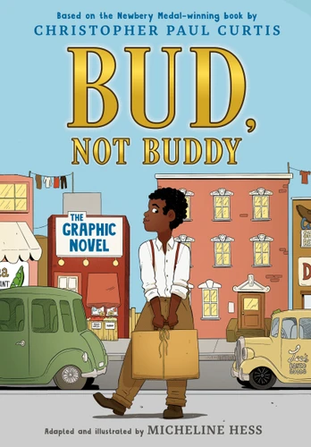 Bud, Not Buddy Graphic Novel ((A Graphic Novel)) by Christopher Paul Curtis, Micheline Hess, 9780593648070