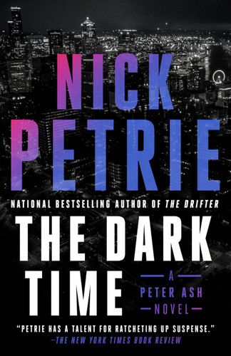 The Dark Time by Nick Petrie, 9780593540602