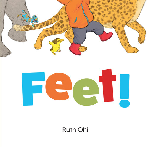 Feet! by Ruth Ohi, 9781771477673