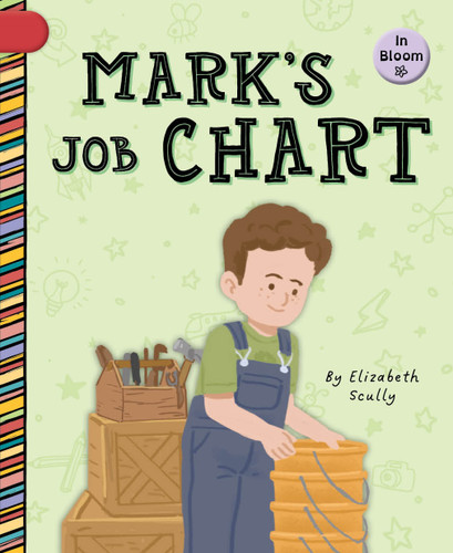 Mark's Job Chart by Elizabeth Scully, Eduardo Marticorena, 9781668987155