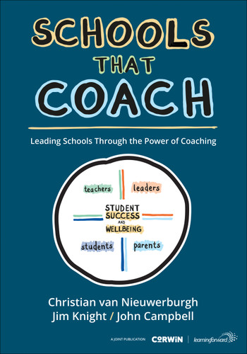 Schools That Coach (Leading Schools Through the Power of Coaching) by Christian van Nieuwerburgh, Jim Knight, John Campbell, 9798348856908