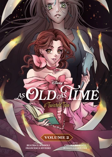 As Old As Time (The Manga), Vol. 2 (A Twisted Tale) by Beatrice Bassoli, Francesca Siviero, Chiara Bracale, Rossella Gentile, 9798217376155