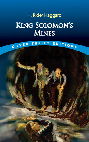 King Solomon's Mines by H. Rider Haggard, 9780486447827