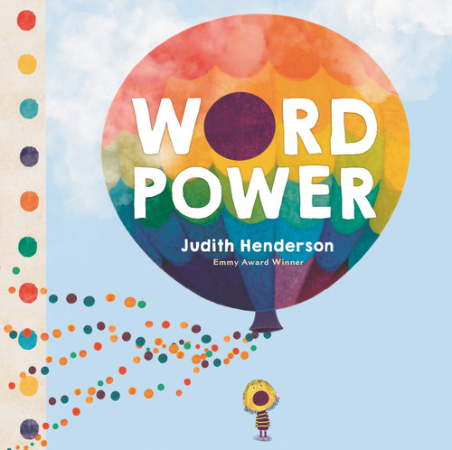 Word Power (Celebrate What Words Can Do!) by Judith Henderson, Judith Henderson, 9780823464180